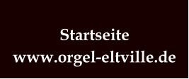 Startseite www.orgel-eltville.de