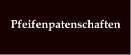 Pfeifenpatenschaften