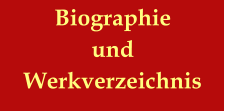 Biographie und Werkverzeichnis